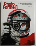 Photo Formel 1, Die besten Photographien aus dem Auto - Jahr 1953 - 1978
