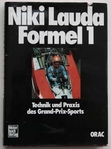 Niki Lauda, Formel 1, Technik und Praxis des Grand Prix Sports