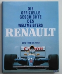Renault - Die offizielle Geschichte des Weltmeisters, von 1902 bis 1992