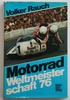 Volker Rauch - Motorrad Weltmeisterschaft 76